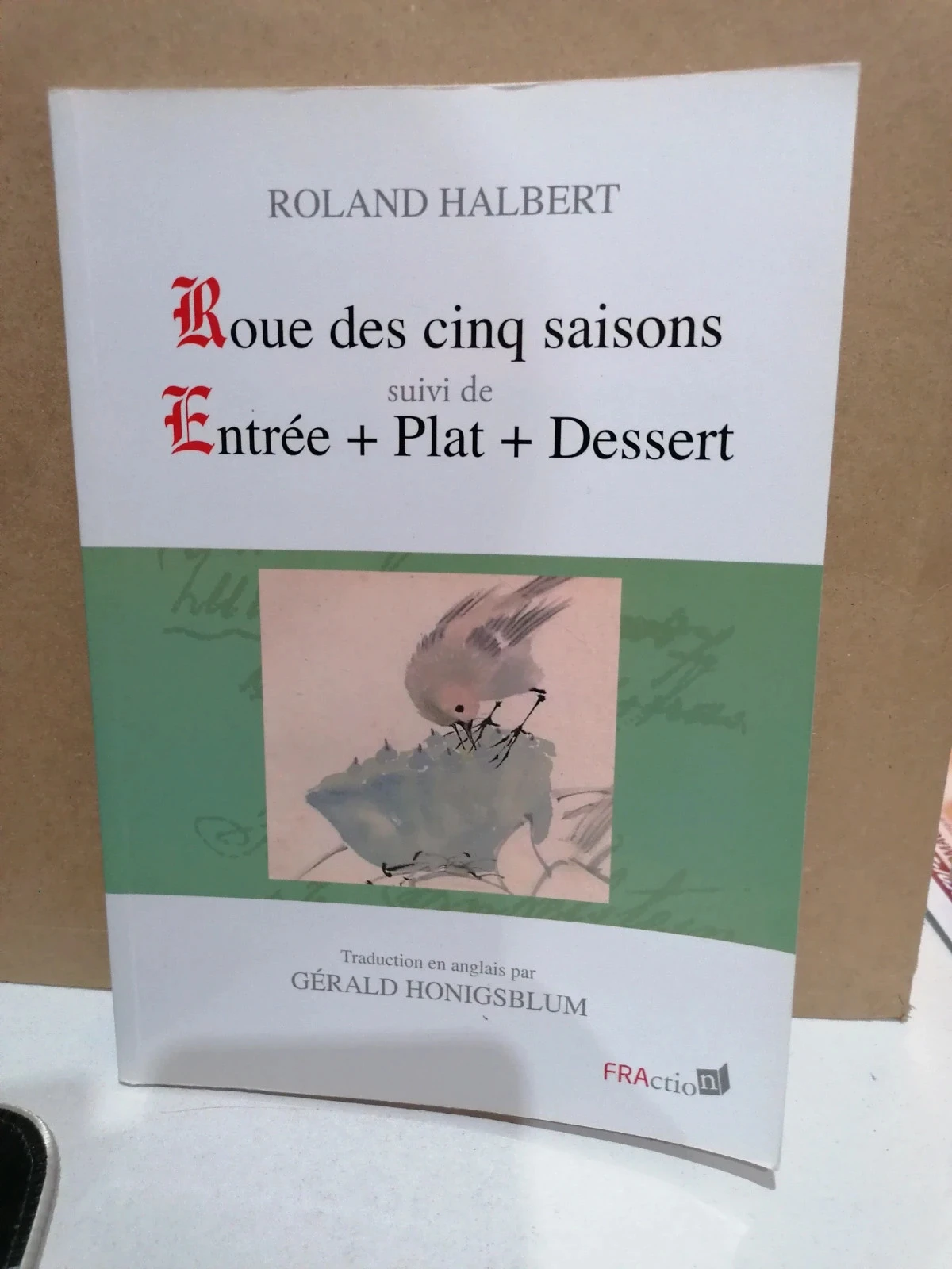 Roue des cinq saisons suivi de entrée +plat+dessert